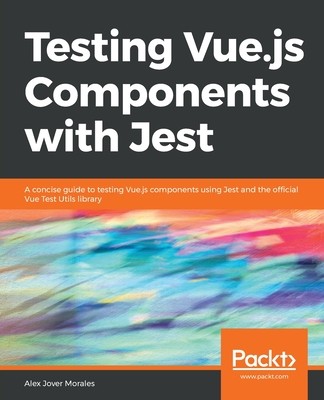 【预订】Testing Vue.js Components with Jest