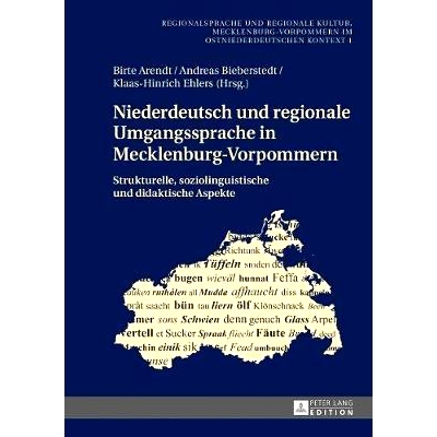 预订 Niederdeutsch und regionale Umgangssprache in Mecklenburg-Vorpommern: Strukturelle, soziolinguistische und didaktis