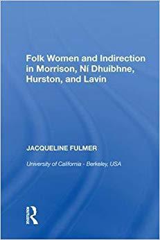 【预售】Folk Women and Indirection in Morrison, N¿huibhne, Hurston, and Lavin-封面