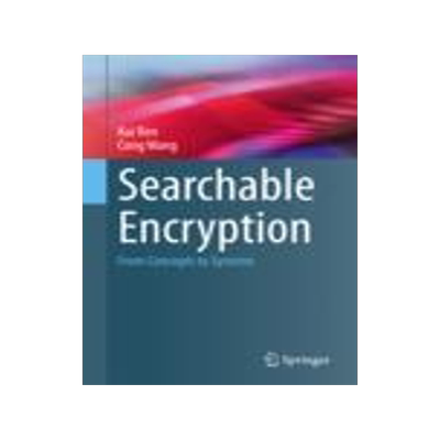 [预订]Searchable Encryption