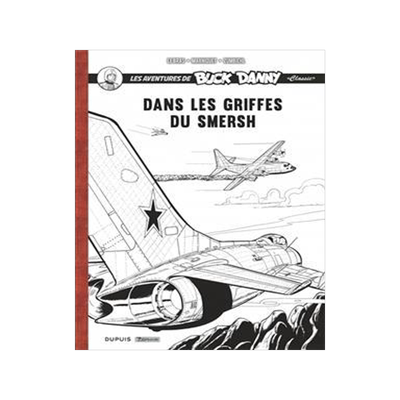 [预订]Les aventures de Buck Danny : classic. Dans les griffes du Smersh 9782361183592