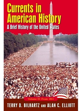 预订 Currents in American History: A Brief History of the United States, Volume II: From 1861: A Brief History of the Un