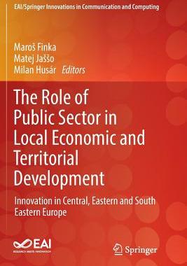【预订】The Role of Public Sector in Local Economic and Territorial Development: Innovation in Central, Eastern an...