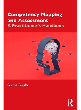预订 Competency Mapping and Assessment: A Practitioner’s Handbook 能力映射与评估：执业人员手册: 9781032811536