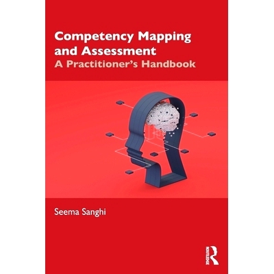 预订 Competency Mapping and Assessment: A Practitioner’s Handbook 能力映射与评估：执业人员手册: 9781032811536