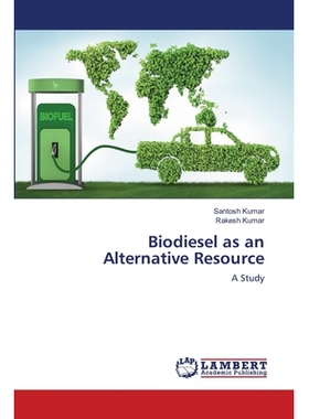 预订 Biodiesel as an Alternative Resource: 9786202673211