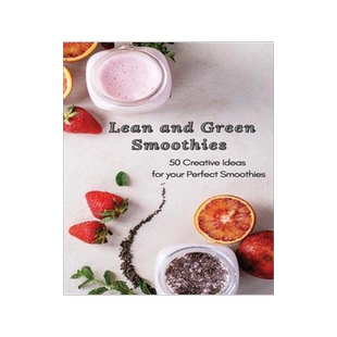 [预订]Lean and Green Smoothies: 50 Creative Ideas for your Perfect Smoothies 9781801906135