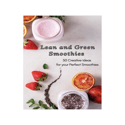 [预订]Lean and Green Smoothies: 50 Creative Ideas for your Perfect Smoothies 9781801906135