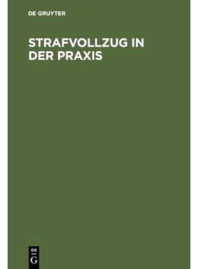 预订 Strafvollzug in der Praxis: Eine Einführung in die Probleme und Realitäten des Strafvollzuges und der Entlassenen