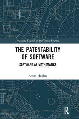 【预订】The Patentability of Software: Software as Mathematics 9781032241418