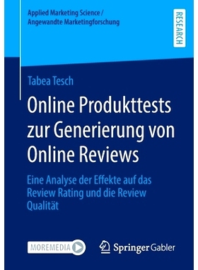 预订 Online Produkttests zur Generierung von Online Reviews: Eine Analyse der Effekte auf das Review Rating und die Revi
