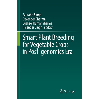 预订 Smart Plant Breeding for Vegetable Crops in Post-genomics Era 后基因组时代蔬菜作物的智能植物育种 9789811953699