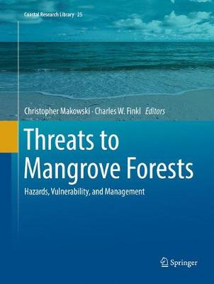 【预订】Threats to Mangrove Forests: Hazards, Vulnerability, and Management