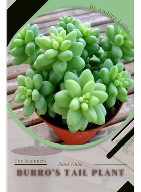 预订 Burro’s Tail: Plant Guide: 9798388727022