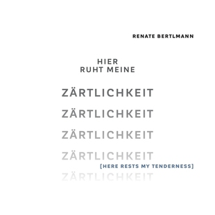 预订 Renate Bertlmann: Here Rests My Tenderness: 9783903269835