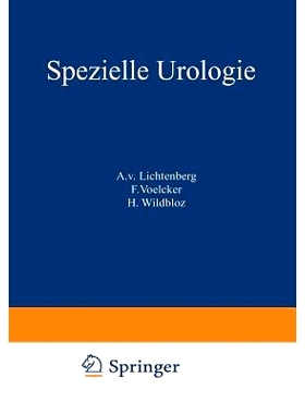 预订 Handbuch der Urologie: Band 4: Spezielle Urologie II: Tuberkulose. Aktinomykose. Syphilis. Steinkrankheiten. Hydron