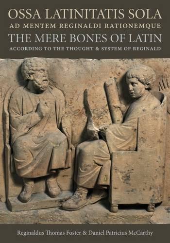 【预订】Ossa Latinitatis Sola Ad Mentem Reginaldi Rationemque