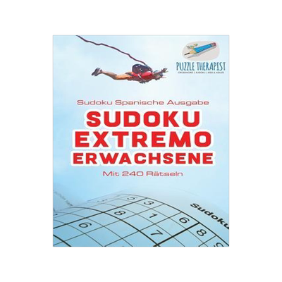 [预订]Sudoku Extremo Erwachsene - Sudoku Spanische Ausgabe - Mit 240 Ratseln 9781541945289