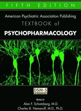 【预售】American Psychiatric Association Publishing Textbook of Psychopharmacology