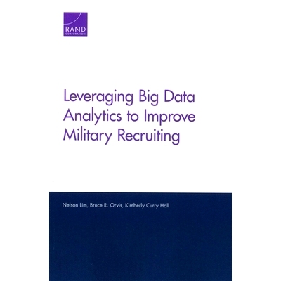 预订 Leveraging Big Data Analytics to Improve Military Recruiting: 9781977403421