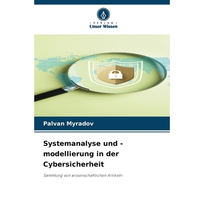 预订 Systemanalyse und -modellierung in der Cybersicherheit 9786208418809