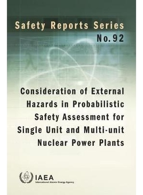 预订 Consideration of External Hazards in Probabilistic Safety Assessment for Single Unit and Multi-Unit Nuclear Power P