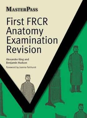 【预订】First FRCR Anatomy Examination Revision