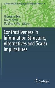 Information Scalar 预订 Implicatures and Contrastiveness Alternatives Structure