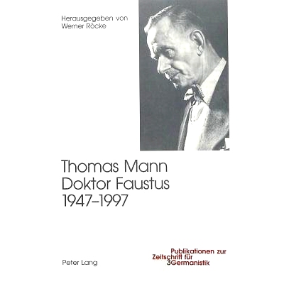 预订 Thomas Mann, Doktor Faustus, 1947-1997: 2., unveränderte Auflage: 9783039104710