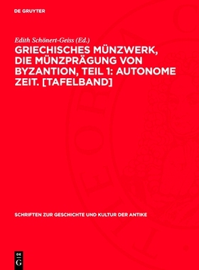 预订 Griechisches Münzwerk, Die Münzprägung von Byzantion, Teil 1: Autonome Zeit. [Tafelband]: 9783112716120