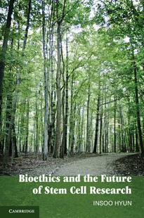 【预订】Bioethics and the Future of Stem Cell Research
