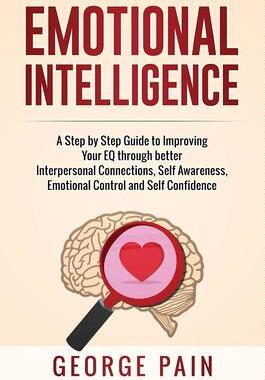 [预订]Emotional Intelligence: A Practical Guide to Improving Your EQ through better Interpersonal Connecti 9781922301260