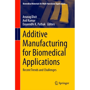Challenges 增材制造：近期趋势与 for Recent Trends Applications Manufacturing Biomedical 生物医学应用 预订 and Additive