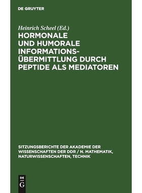 预订 Hormonale und humorale Informationsübermittlung durch Peptide als Mediatoren: 9783112504598