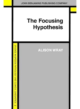 预订 The Focusing Hypothesis. The theory of left hemisphere lateralised language re-examined.: 9789027243331