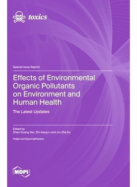 预订 Effects of Environmental Organic Pollutants on Environment and Human Health: The Latest Updates: 9783725808342