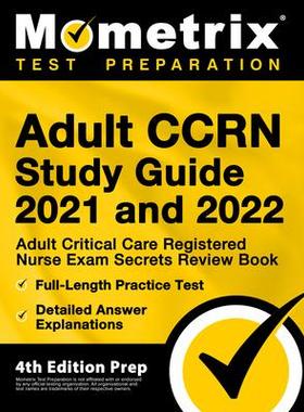 [预订]Adult CCRN Study Guide 2021 and 2022 - Adult Critical Care Registered Nurse Exam Secrets Review Book 9781516718160