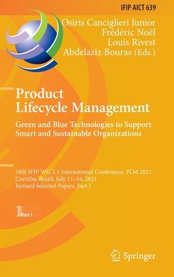 【预订】Product Lifecycle Management. Green and Blue Technologies to Support Smart and Sustain 9783030943349