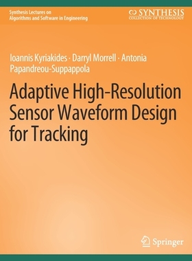 预订 Adaptive High-Resolution Sensor Waveform Design for Tracking