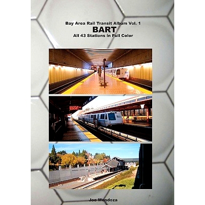 预订 Bay Area Rail Transit Album Vol. 1: BART: All 43 stations in full color: 9781451563375