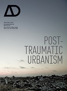 预订 Post-Traumatic Urbanism - Architectural Design 创伤后城市主义：建筑设计: 9780470744987