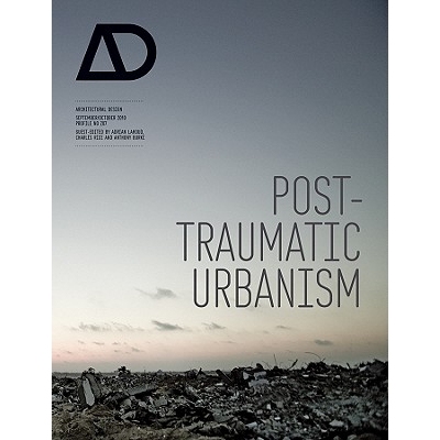 预订 Post-Traumatic Urbanism - Architectural Design 创伤后城市主义：建筑设计: 9780470744987