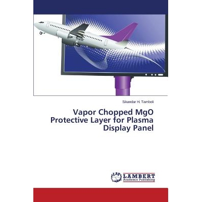 预订 Vapor Chopped MgO Protective Layer for Plasma Display Panel: 9783659705090