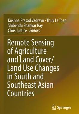 [预订]Remote Sensing of Agriculture and Land Cover/Land Use Changes in South and Southeast Asian Countries 9783030923679