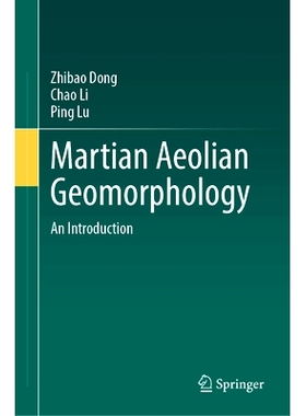 预订 Martian Aeolian Geomorphology: An Introduction 火星风沙地貌学：导论: 9783031838477