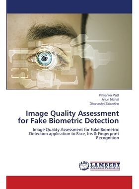 预订 Image Quality Assessment for Fake Biometric Detection: Image Quality Assessment for Fake Biometric Detection applic