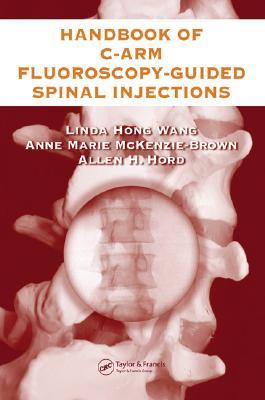 【预订】The Handbook of C-Arm Fluoroscopy-Guided Spinal Injections