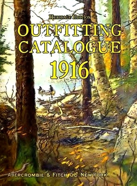 预订 Outfitting Catalogue 1916: Heritage Edition: 9781514328699