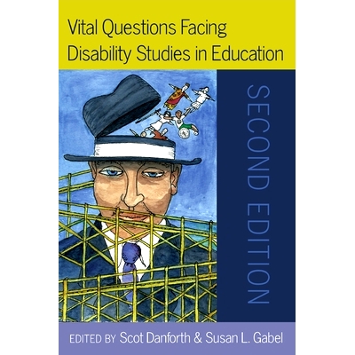 预订 Vital Questions Facing Disability Studies in Education: Second Edition 面对残疾教育研究的重要问题 第2版（丛书）: 97