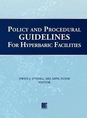 [预订]Policy and Procedural Guidelines for Hyperbaric Facilities 9781947239012